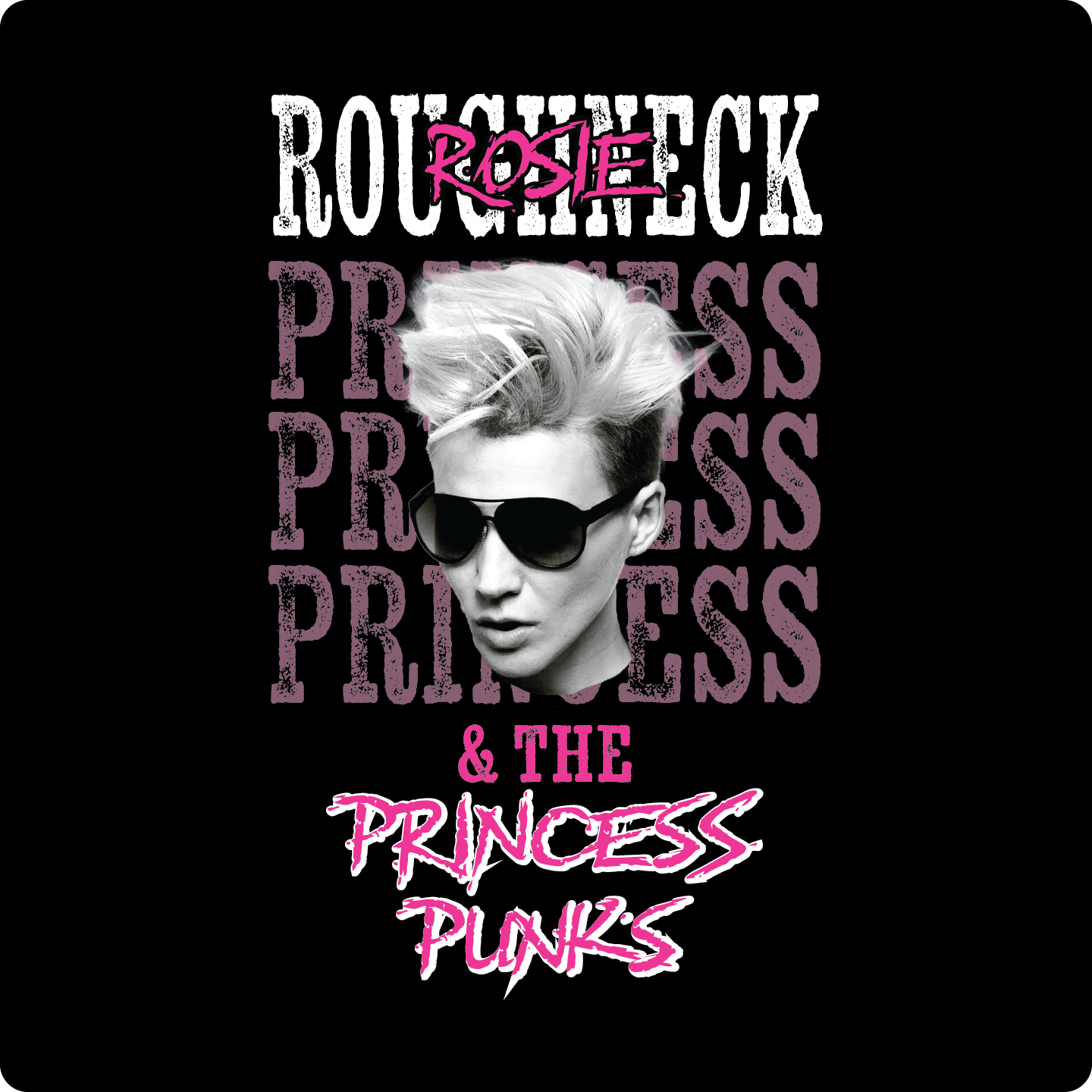 Vintage Rock Tees - Roughneck Rosie & The Princess Punks Pink