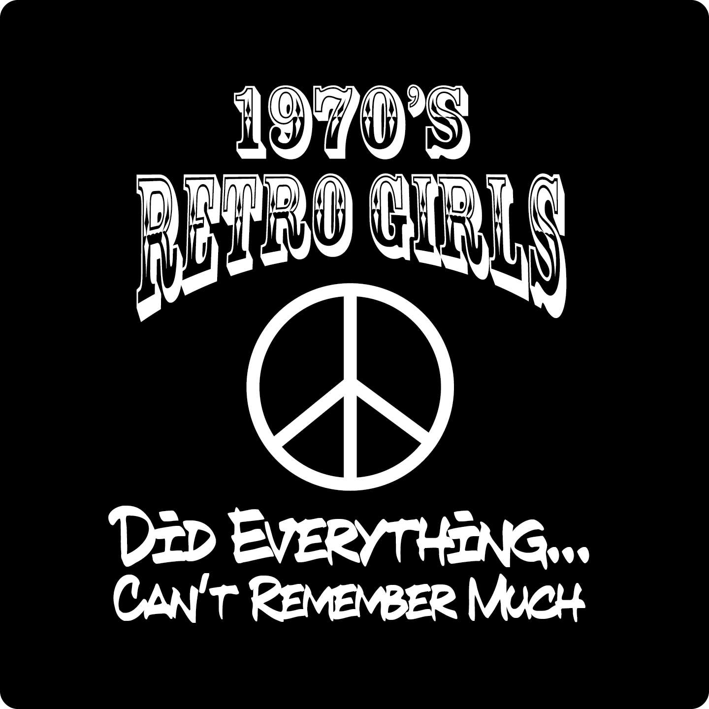 Retro Girl - Did Everything Can't Remember Much