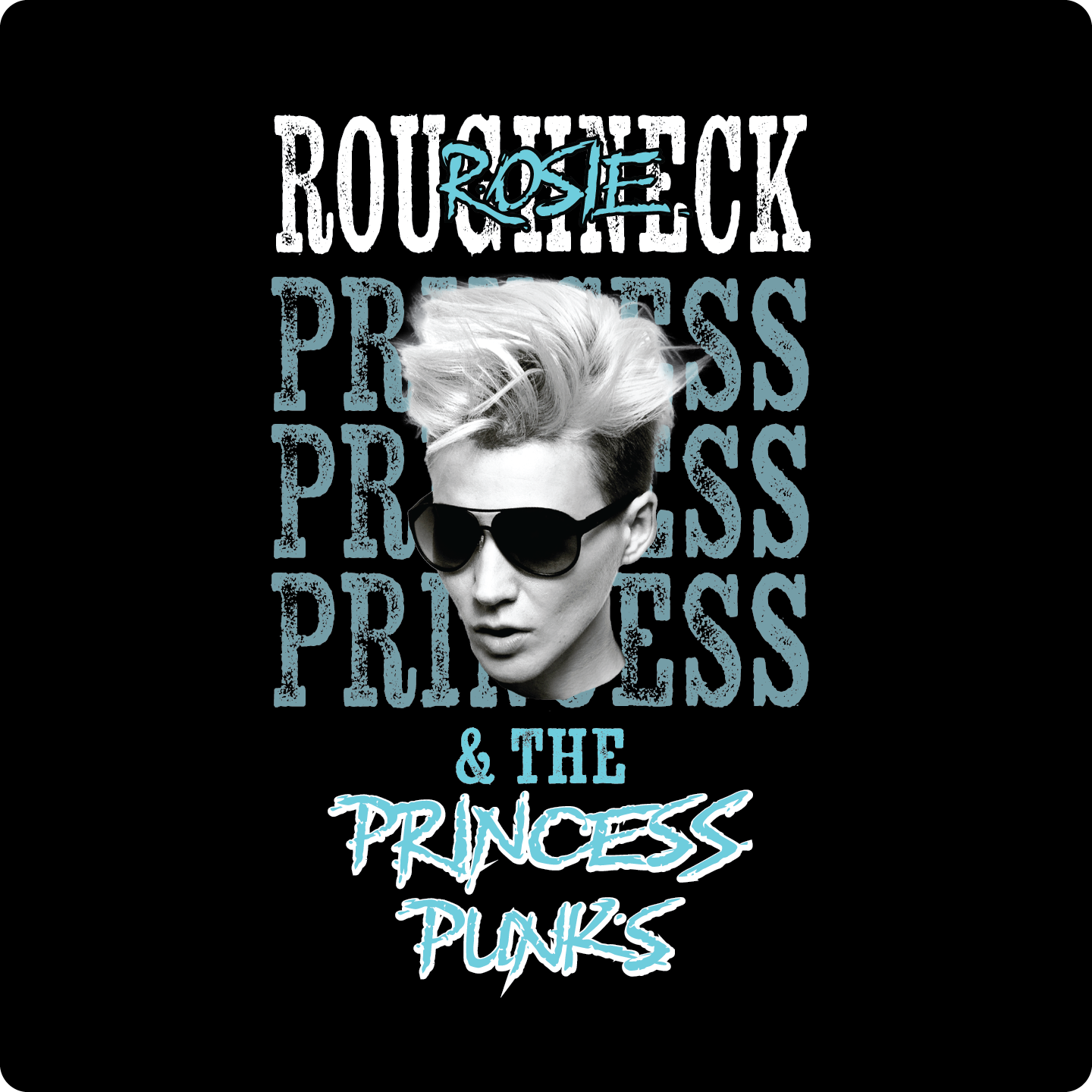 Vintage Rock Tees - Roughneck Rosie & The Princess Punks Turquoise