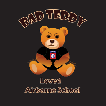 Bad Teddy - Bad Teddy Loved Airborne School