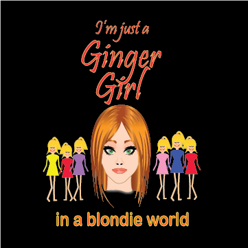 Ginger Girl - Just a Ginger Girl in a Blondie World