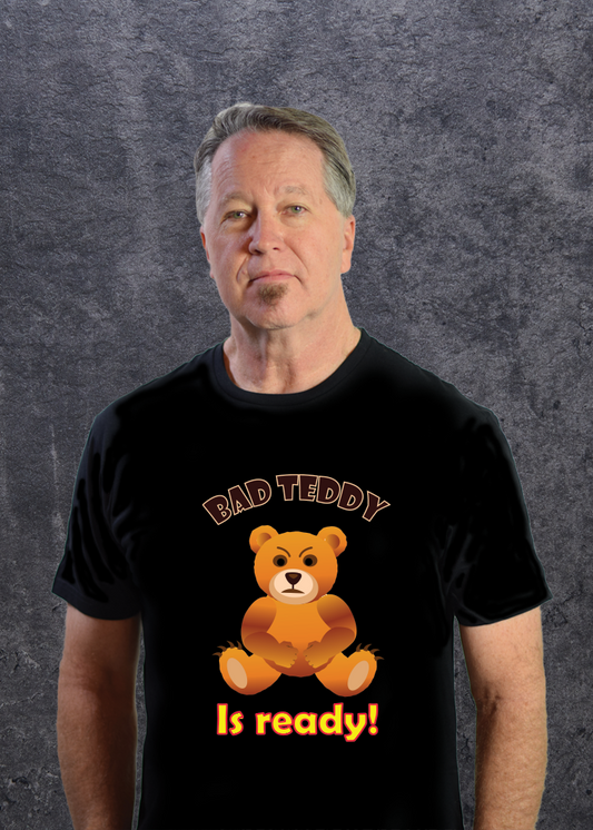 Bad Teddy - Bad Teddy is Ready