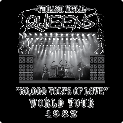 Vintage Rock Tees - Thrash Metal Queens, "50,000 Volts of Love" World Tour 1982.