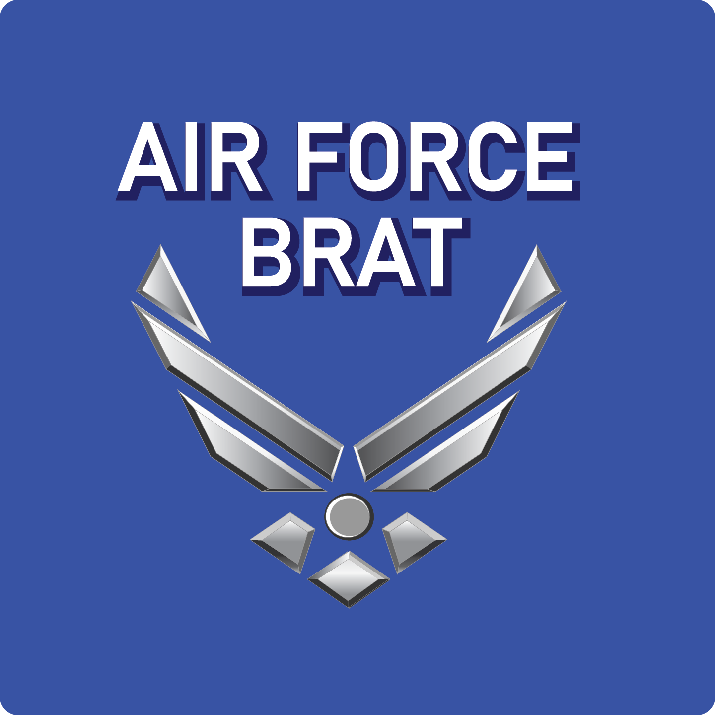Military Brat - Air Force Brat